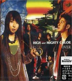 High And Mighty Color : Over